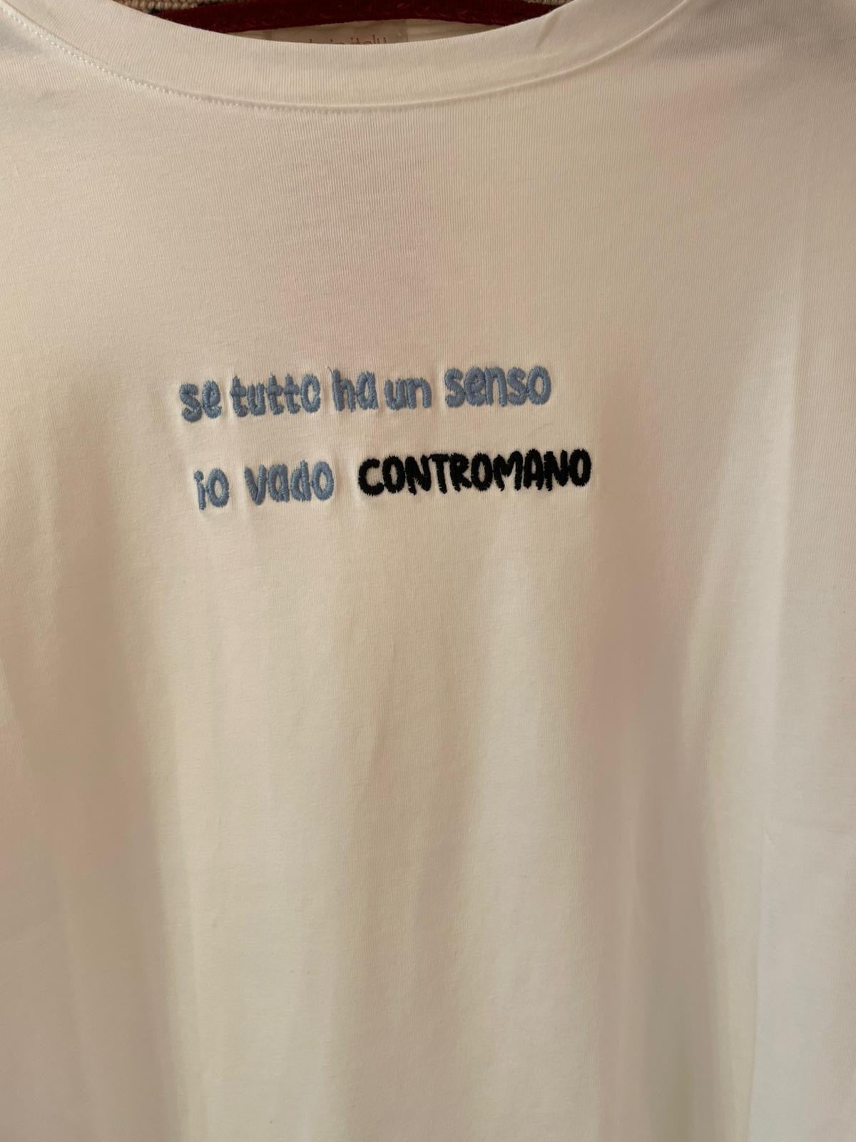 T-shirt Se tutto ha un senso io vado contromano