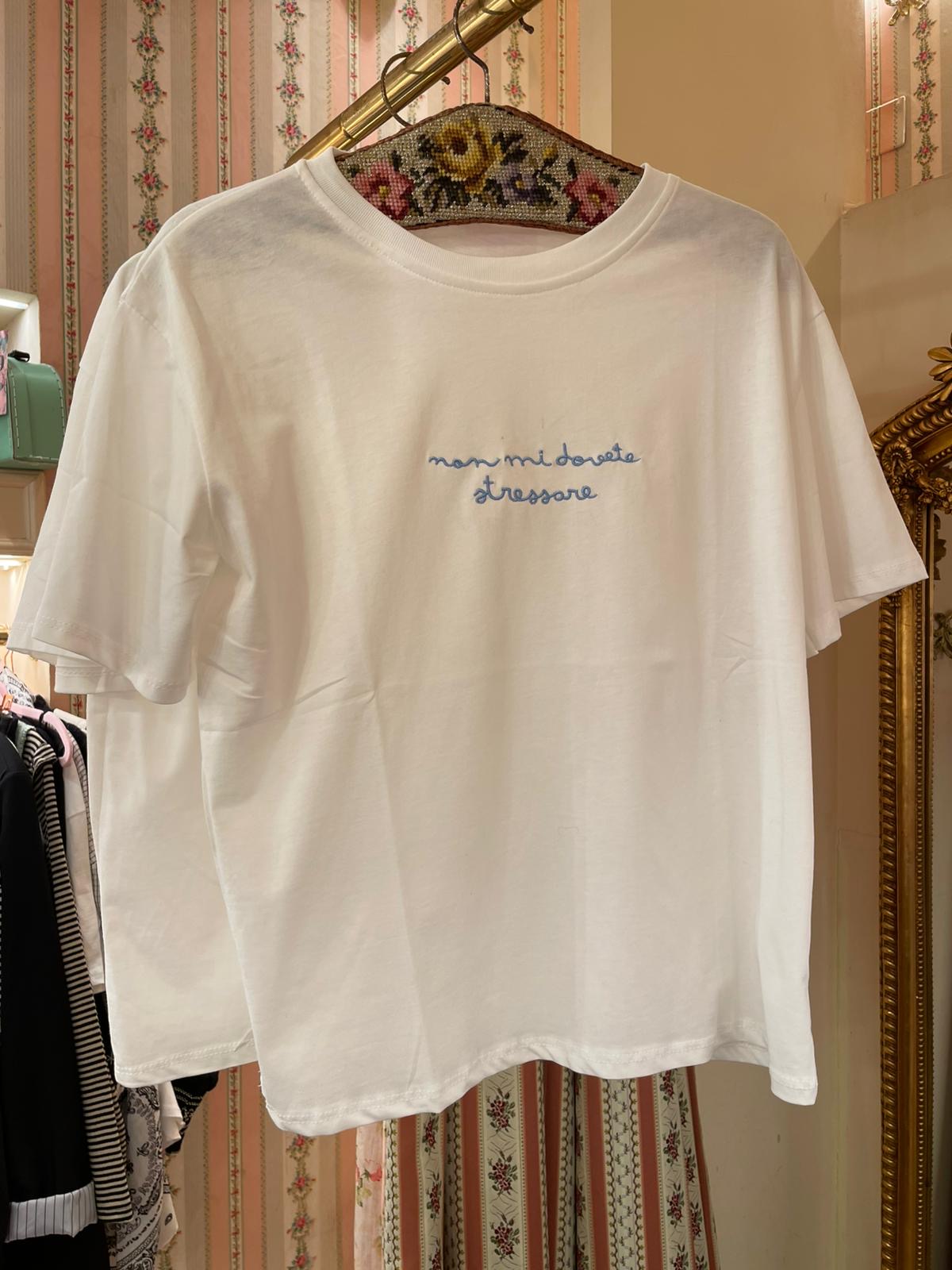 T-shirt non mi dovete stressare