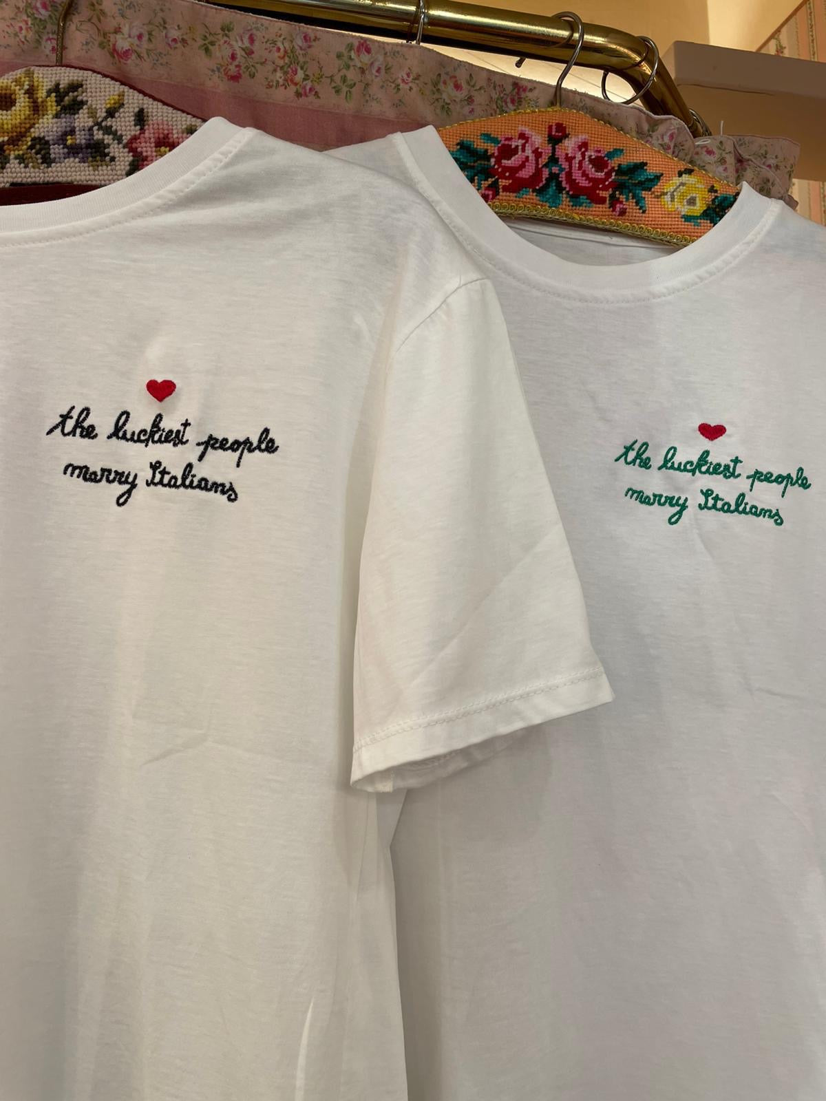 T-shirt The luckiest people marry italians