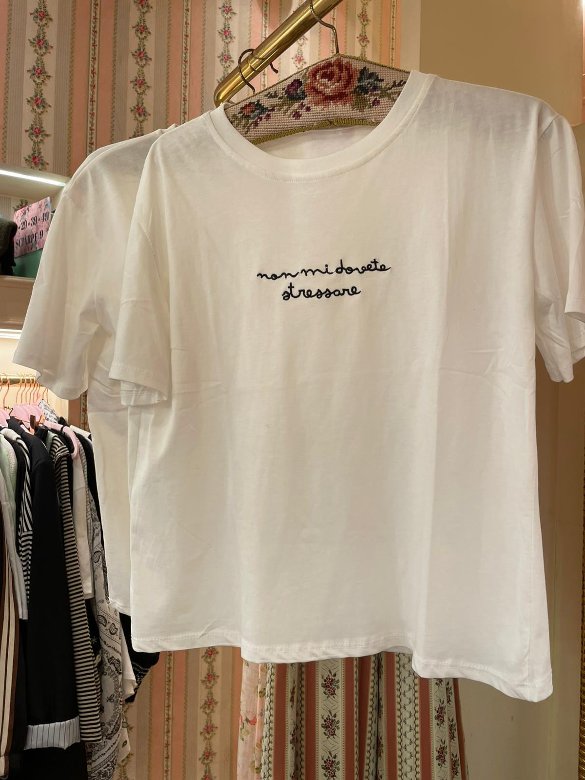 T-shirt non mi dovete stressare