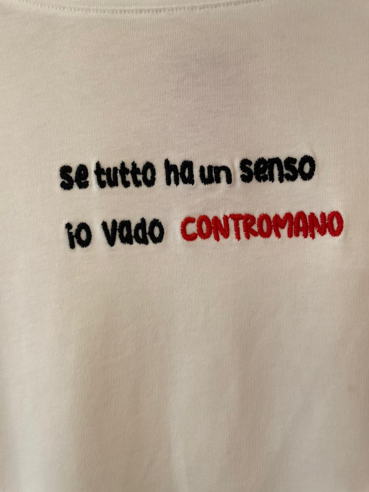 T-shirt Se tutto ha un senso io vado contromano